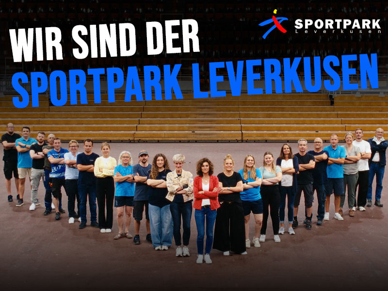 Wir sind der Sportpark Leverkusen! Wir sind der Sportpark Leverkusen!